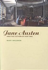 Jane Austen and the Fiction of Her Time (Paperback)
