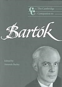 The Cambridge Companion to Bartok (Paperback)