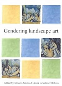 Gendering Landscape Art (Paperback)