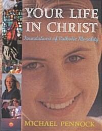 Your Life in Christ (Paperback, Student)