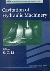 Cavitation of Hydraulic Machinery (Hardcover)
