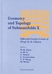 Geometry and Topology of Submanifolds X: Differential Geometry in Honor of Professor S S Chern (Hardcover)