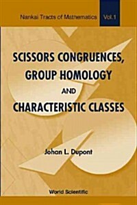 Scissors Congruences, Group Homology and Characteristic Classes (Paperback)