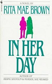 In Her Day (Mass Market Paperback)