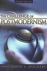 The Challenge of Postmodernism: An Evangelical Engagement (Paperback, 2)