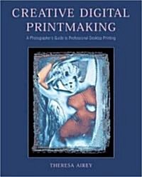 Creative Digital Printmaking (Paperback)