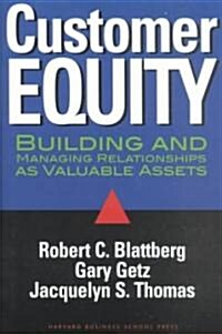 Customer Equity: Building and Managing Relationships as Valuable Assets (Hardcover)