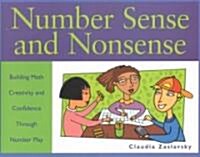 Number Sense and Nonsense: Building Math Creativity and Confidence Through Number Play (Paperback)