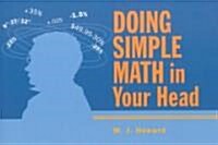 Doing Simple Math in Your Head (Paperback)