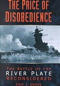 The Price of Disobedience (Hardcover)