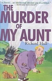 The Murder of My Aunt (Paperback)