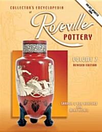 Collectors Encyclopedia of Roseville Pottery (Hardcover, 2nd, Revised)