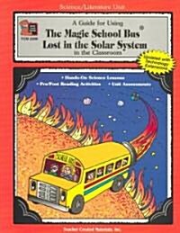A Guide for Using the Magic School Bus(r) Lost in the Solar System in the Classroom (Paperback, Teachers Guide)