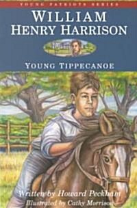 William Henry Harrison: Young Tippecanoe (Paperback, 2)