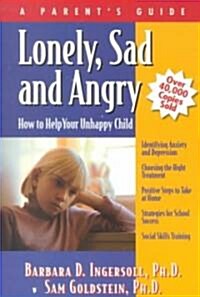 Lonely, Sad and Angry (Paperback)