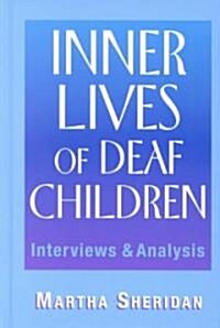 Inner Lives of Deaf Children (Hardcover)