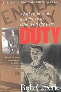 Duty:: A Father, His Son, and the Man Who Won the War (Paperback)