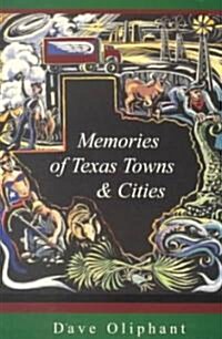Memories of Texas Towns & Cities (Paperback)
