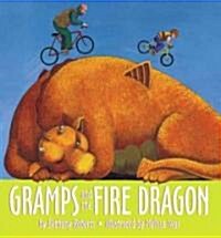 Gramps and the Fire Dragon (School & Library)