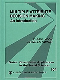 Multiple Attribute Decision Making: An Introduction (Paperback)