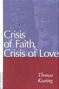 Crisis of Faith, Crisis of Love (Paperback, 3, Rev)