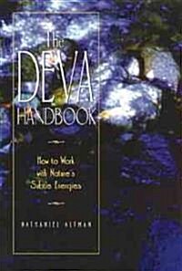 The Deva Handbook: How to Work with Natures Subtle Energies (Paperback, Original)