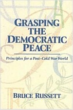 Grasping the Democratic Peace: Principles for a Post-Cold War World (Paperback, Revised)