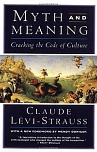 Myth and Meaning: Cracking the Code of Culture (Paperback)