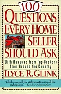100 Questions Every Home Seller Should Ask (Paperback, 1st)