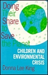 Doing Their Share to Save the Planet (Paperback)