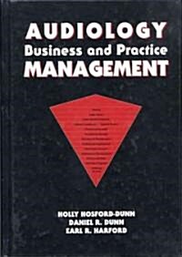Audiology Business and Practice Management (Hardcover)