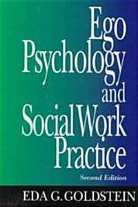 Ego Psychology and Social Work Practice: 2nd Edition (Hardcover, 2)