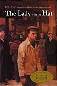 The Lady With the Hat (Hardcover, Reprint)