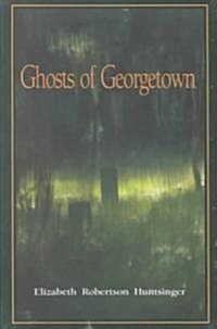 Ghosts of Georgetown (Paperback)