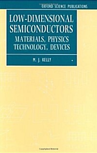 Low-Dimensional Semiconductors : Materials, Physics, Technology, Devices (Hardcover)