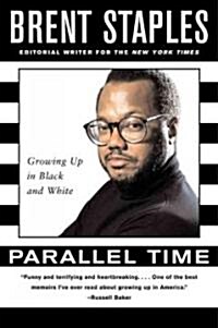 Parallel Time: Growing Up in Black and White (Paperback)