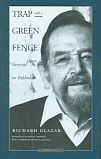 Trap with a Green Fence: Survival in Treblinka (Paperback)