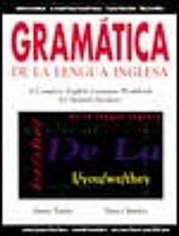 Gram?ica de la Lengua Inglesa: A Complete English Grammar Workbook for Spanish Speakers (Paperback)