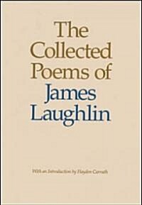 The Collected Poems of James Laughlin (Paperback, Reprint)