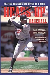 Heads-Up Baseball: Playing the Game One Pitch at a Time (Paperback)