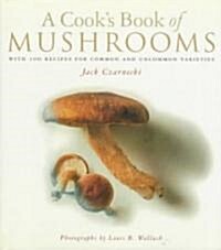 A Cooks Book of Mushrooms (Hardcover)