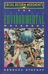 The American Environmental Movement (Hardcover)