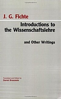 Introductions to the Wissenschaftslehre and Other Writings (Paperback)