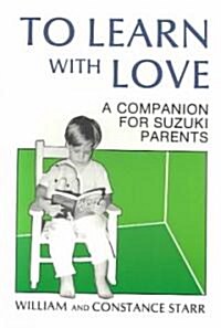 To Learn With Love (Paperback)
