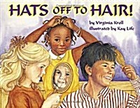 Hats Off to Hair! (Paperback)