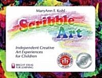 Scribble Art: Independent Creative Art Experiences for Childrenvolume 3 (Paperback, 2)