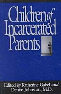 Children of Incarcerated Parents (Hardcover)