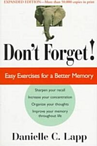 [중고] Don‘t Forget : Easy Exercises for a Better Memory (Paperback, 2 Revised edition)