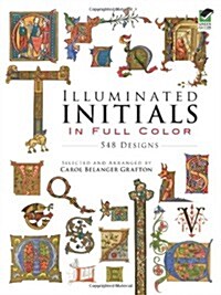 Illuminated Initials in Full Color: 548 Designs (Paperback)