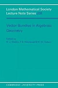 Vector Bundles in Algebraic Geometry (Paperback)